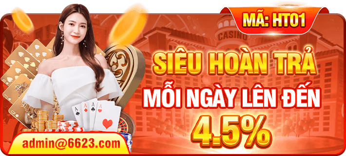 Nhà cái 6623 - Siêu hoàn trả